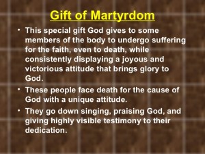 gift of martyrdom