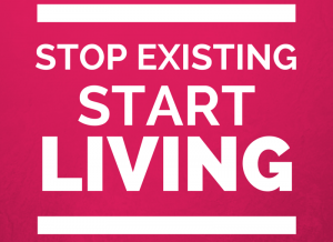 start living